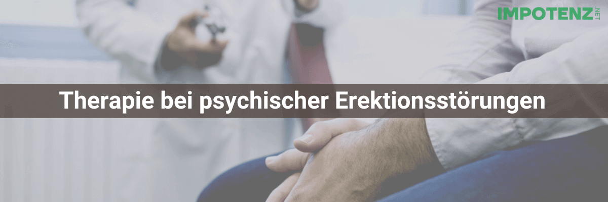 therapie-psychischer-impotenz-erektionsstoerung