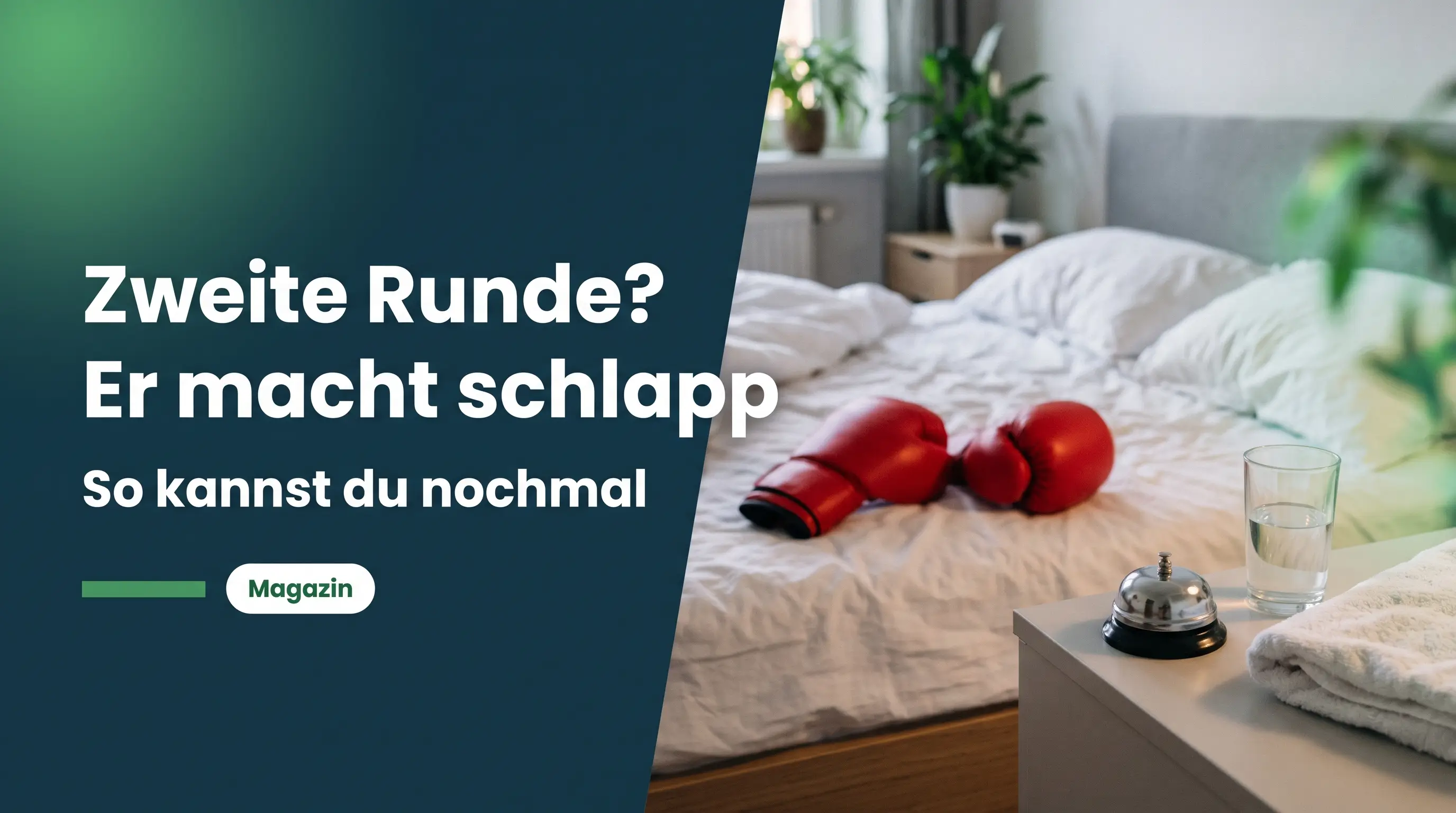 Zweite Runde: Boxhandschuhe auf dem zerwühlten Bett, daneben eine Ringglocke auf dem Nachttisch